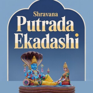 Shravana Putrada Ekadashi
