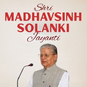 Shri Madhavsinh Solanki Jayanti