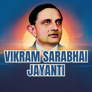 Vikram Sarabhai Jayanti