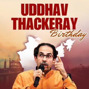 Uddhav Thackeray Birthday