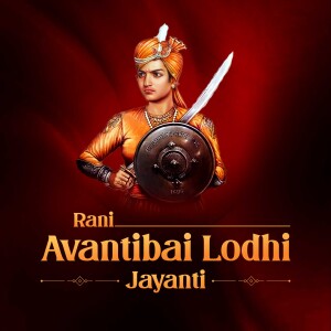 Rani Avantibai Lodhi Jayanti