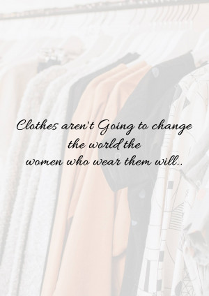 Clothes hanging in a closet with inspirational quote overlay