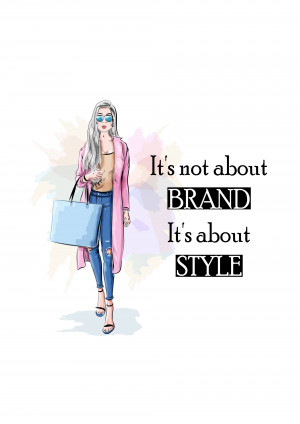 Illustration of a stylish woman in a pink coat and jeans with the text 'It's not about BRAND, It's about STYLE'