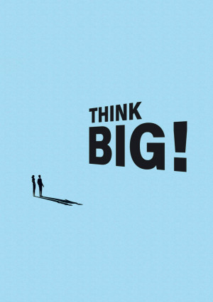 Image of two small figures looking at a large 'THINK BIG!' text with a long shadow.