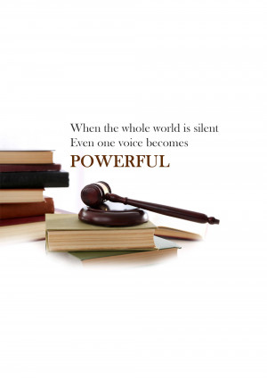 Gavel resting on law books with text 'When the whole world is silent, even one voice becomes POWERFUL'