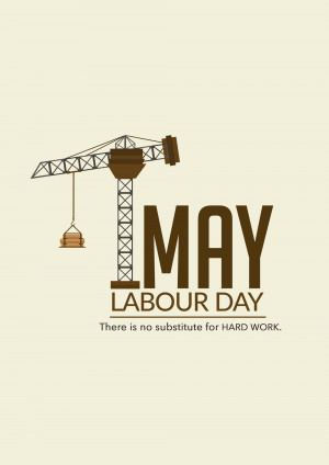 Illustration of a crane with the text 'May Labour Day' and a motivational quote.