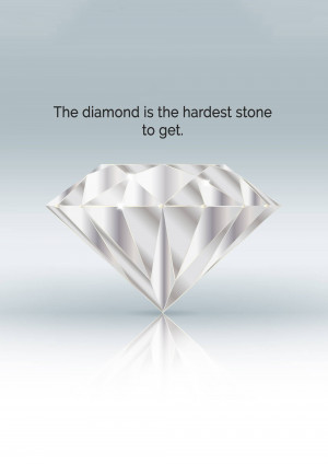 A digitally rendered image of a sparkling diamond with text stating 'The diamond is the hardest stone to get.'