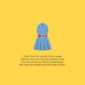 Illustration of a blue dress with a red belt on a yellow background with a fashion quote.