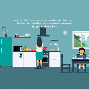 Illustration of a mother cooking in the kitchen while her child eats at the table, with a Mother's Day message.