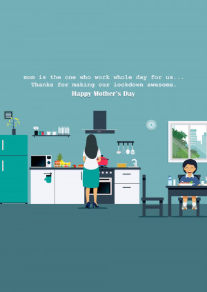 Illustration of a mother cooking in the kitchen while her daughter studies at a desk, with a Mother's Day message.