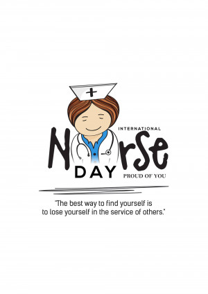 Illustration of a nurse with the text 'International Nurse Day - Proud of You'