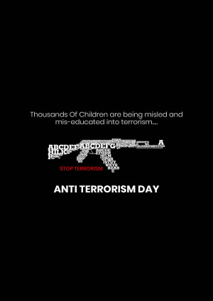 Image depicting an assault rifle formed from text with the message 'Thousands of Children are being misled and mis-educated into terrorism' and 'Anti Terrorism Day'.