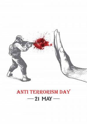 Sketch of a soldier aiming a gun with blood splatter and a hand stopping it, with text 'Anti Terrorism Day - 21 May'