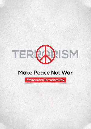 Image with the word 'Terrorism' crossed out with a peace symbol and the message 'Make Peace Not War'.