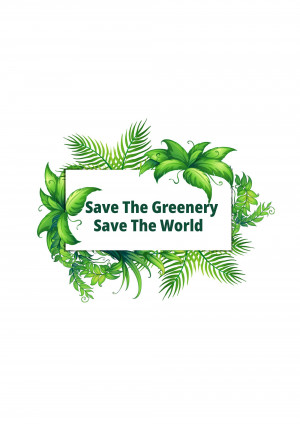 Green leaves framing a white banner with text 'Save The Greenery - Save The World'