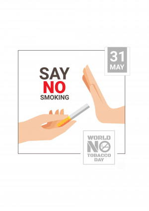 Illustration depicting a hand stopping another hand from holding a cigarette, with text 'Say No Smoking' and 'World No Tobacco Day May 31st'.
