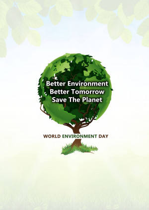 A green tree shaped like the Earth with the text 'Better Environment, Better Tomorrow, Save The Planet' and 'World Environment Day'.