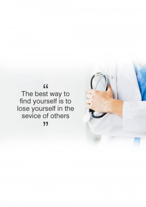 Doctor holding a stethoscope with a motivational quote about service.