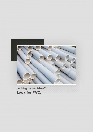Stack of white PVC pipes with a black and white graphic overlay and text promoting PVC as a crack-free solution.