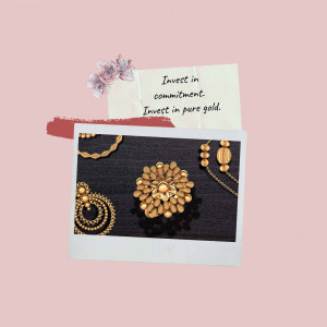Polaroid style image of gold jewelry with text 'Invest in commitment. Invest in pure gold.'