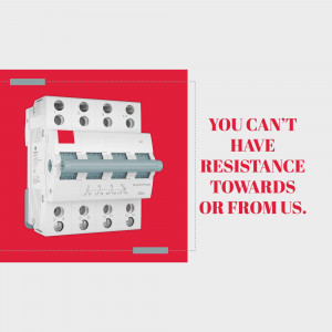 Close-up of a white circuit breaker on a red background with text promoting resistance.