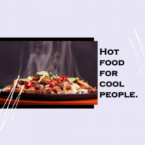 Sizzling hot food dish with steam rising, text overlay 'HOT FOOD FOR COOL PEOPLE.'