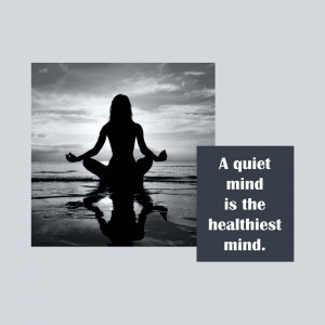 Silhouette of a woman meditating on a beach at sunset with text 'A quiet mind is the healthiest mind.'