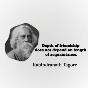 Black and white portrait of Rabindranath Tagore with a quote about friendship.