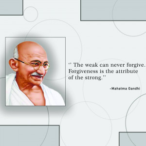 Portrait of Mahatma Gandhi with a quote about forgiveness