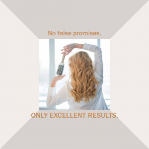 Woman holding a hairbrush with text overlay 'No false promises, ONLY excellent results.'