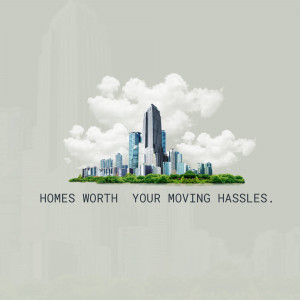 Cityscape with clouds and text 'Homes Worth Your Moving Hassles'
