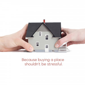Hands holding a miniature house with text 'Because buying a place shouldn't be stressful.'