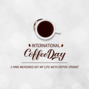 A cup of coffee with the text 'International Coffee Day'