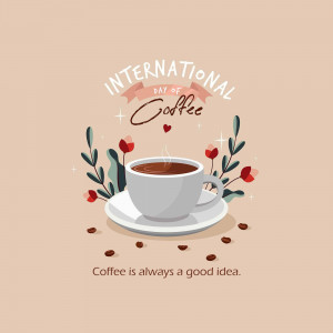 A cup of coffee with floral decorations and the text 'International Day of Coffee'
