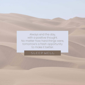 Desert landscape with motivational quote about positivity and sleep