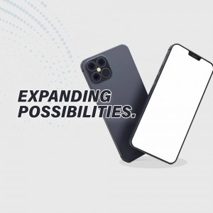 Two smartphones, one facing back and one facing forward, with the text 'EXPANDING POSSIBILITIES'.