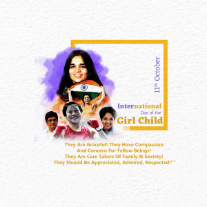 Image commemorating International Day of the Girl Child with portraits of girls and women and the Indian flag.