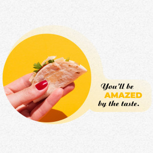 Hand holding a taco with text 'You'll be amazed by the taste'