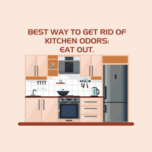 Illustration of a kitchen with text overlay 'Best way to get rid of kitchen odors: Eat out.'