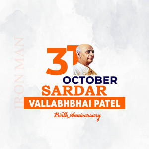 Image commemorating the 31st October birthday of Sardar Vallabhbhai Patel, featuring his portrait and the text '31 October Sardar Vallabhbhai Patel Birth Anniversary'.