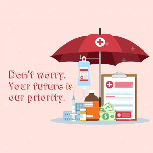 Illustration of a red umbrella protecting medical supplies and money, with the text 'Don't worry. Your future is our priority.'