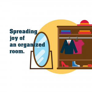Illustration of an organized closet with clothes, shoes, a mirror, and text 'Spreading joy of an organized room.'