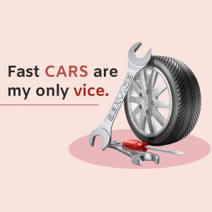Image of a tire, wrench, and tools with the text 'Fast CARS are my only vice.'