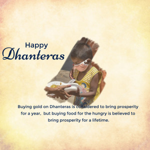 Image depicting a child receiving food with the text 'Happy Dhanteras' and a message about prosperity.