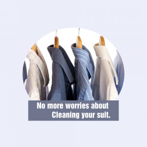 Clothes hanging on hangers with text 'No more worries about Cleaning your suit.'