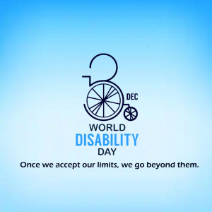 Image commemorating World Disability Day with a wheelchair graphic and inspirational quote.