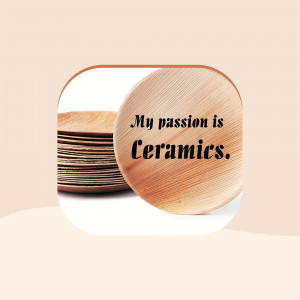 Stacked ceramic plates with text 'My passion is Ceramics.'