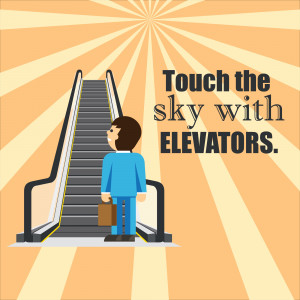 Cartoon illustration of a man on an escalator looking up towards the sky with the text 'Touch the sky with ELEVATORS'.