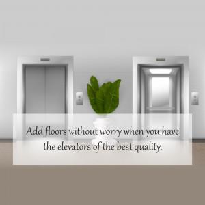Two elevator doors with a plant in between and text promoting quality elevators