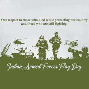 Silhouette of Indian soldiers and military equipment with text honoring Armed Forces Flag Day.